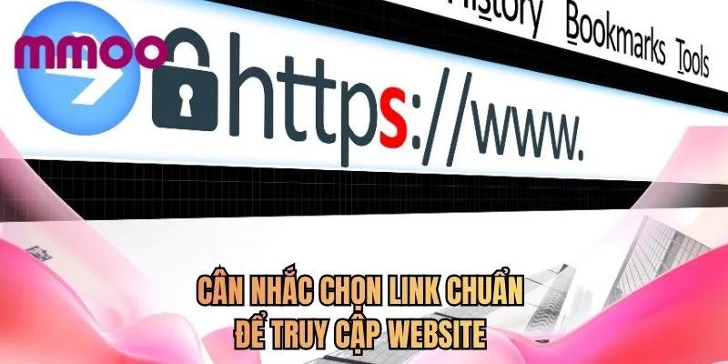 Cân nhắc chọn link chuẩn để truy cập website