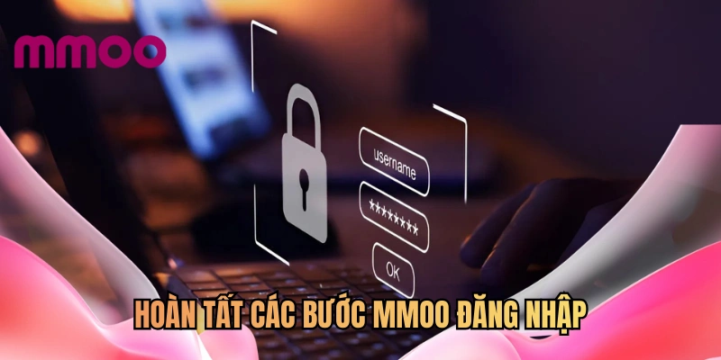 Hoàn tất các bước MMOO đăng nhập