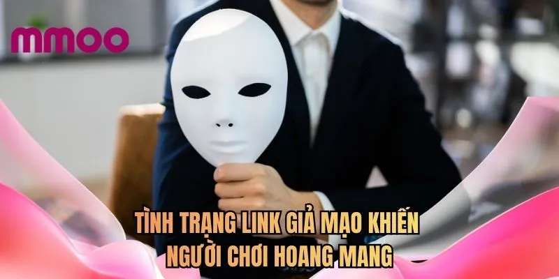 Tình trạng link giả mạo khiến người chơi hoang mang